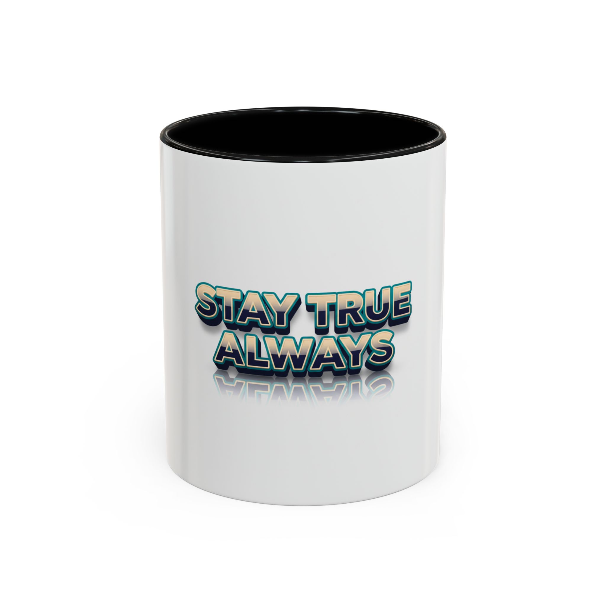 Stay True Always Accent Coffee Mug – Inspirational Retro Typography 11/15oz