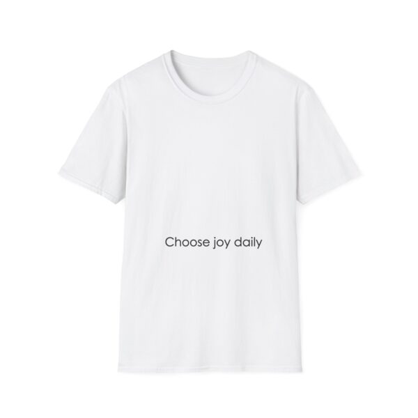 T-Shirt — "Choose joy daily" Minimalist Inspirational Tee