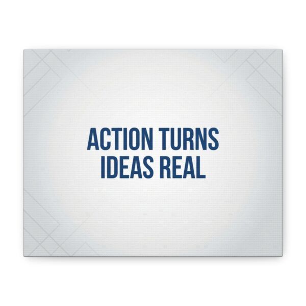 Motivational Canvas Wall Art – "Action Turns Ideas Real"