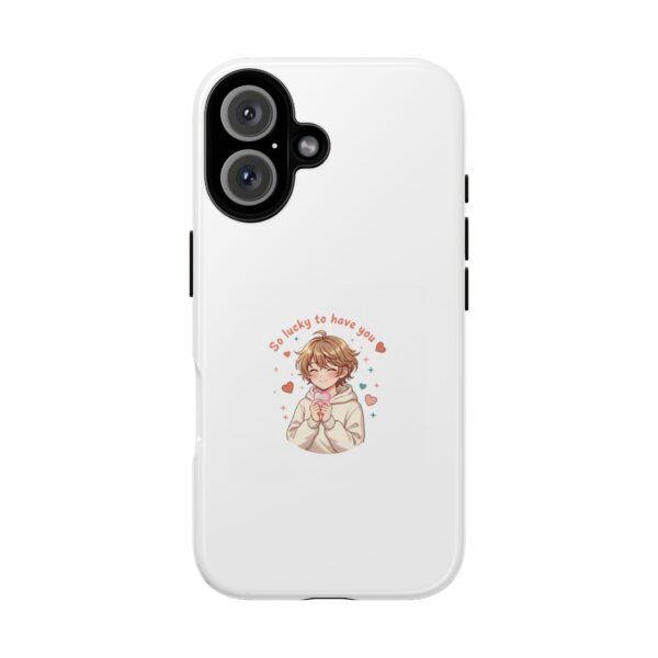 Cute Anime 'So lucky to have you' Phone Case — Protective Tough Case