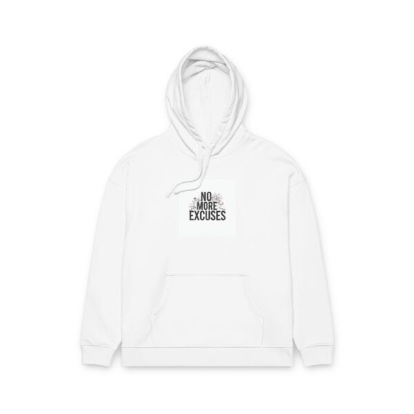 No More Excuses Hoodie — Motivational Organic Relaxed Pullover