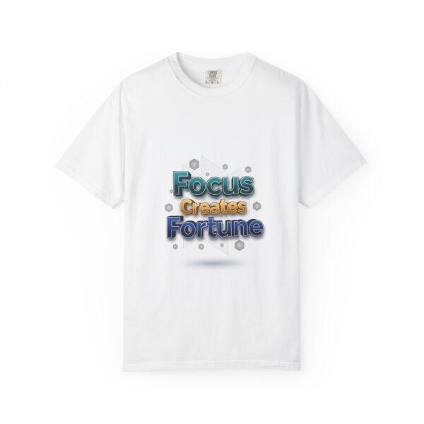 Focus Creates Fortune T-Shirt — Motivational Graphic Tee