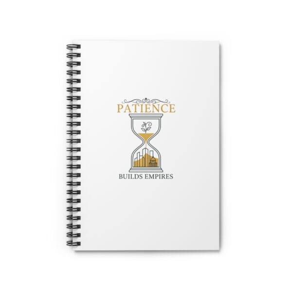 Patience Builds Empires Spiral Notebook — Motivational Ruled Journal for Entrepreneurs & Goal-Setters