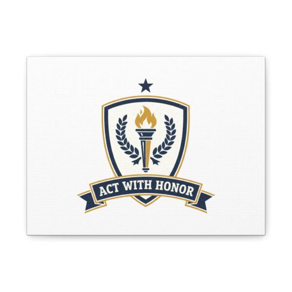 Act With Honor Shield Canvas