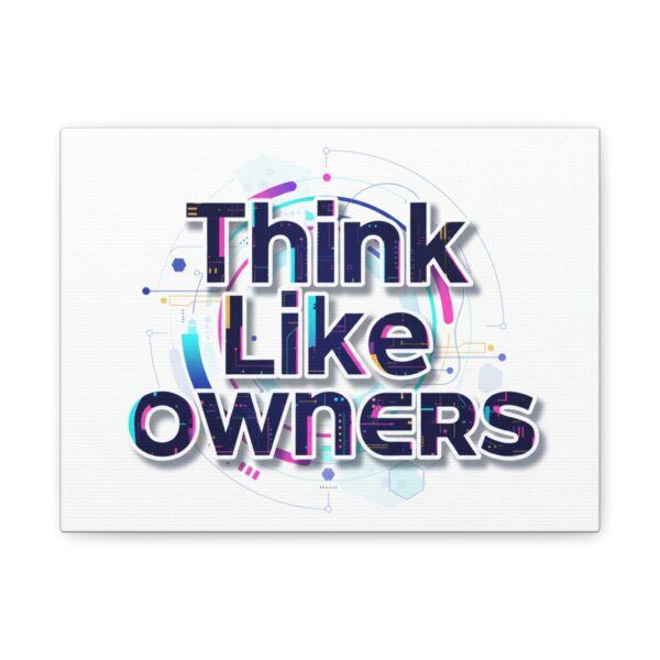 Think Like Owners Canvas Wall Art — Motivational Business Quote on Matte Stretched Canvas