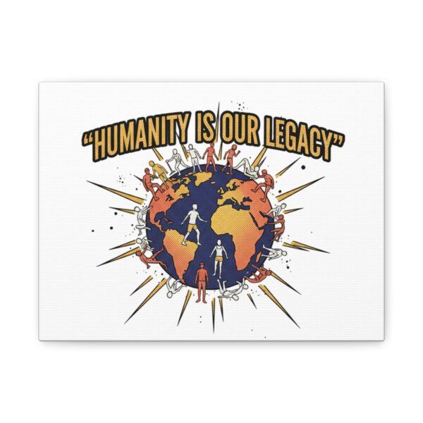 Canvas Wall Art — "Humanity Is Our Legacy" Globe Print