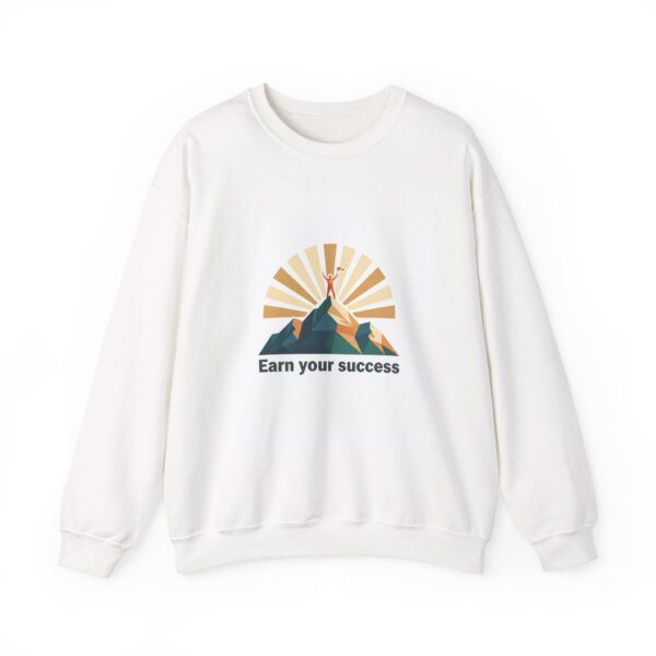 Earn Your Success Sweatshirt — Mountain Climber Inspirational Crewneck