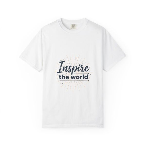 Inspire the World T-Shirt — Inspirational Graphic Tee