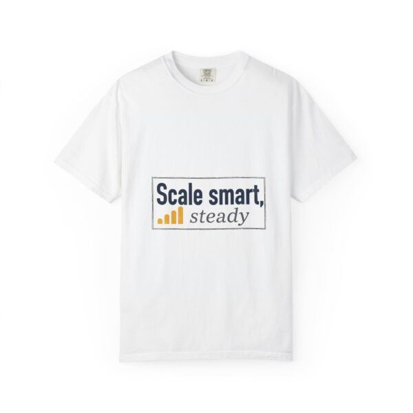 Scale Smart, Steady T-Shirt