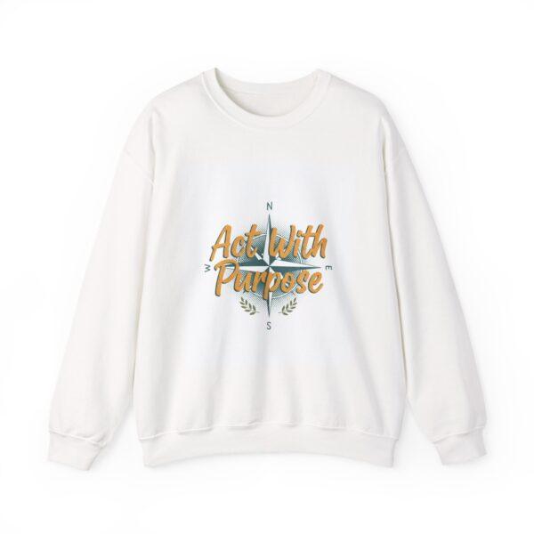 Act With Purpose Crewneck Sweatshirt — Inspirational Compass Design