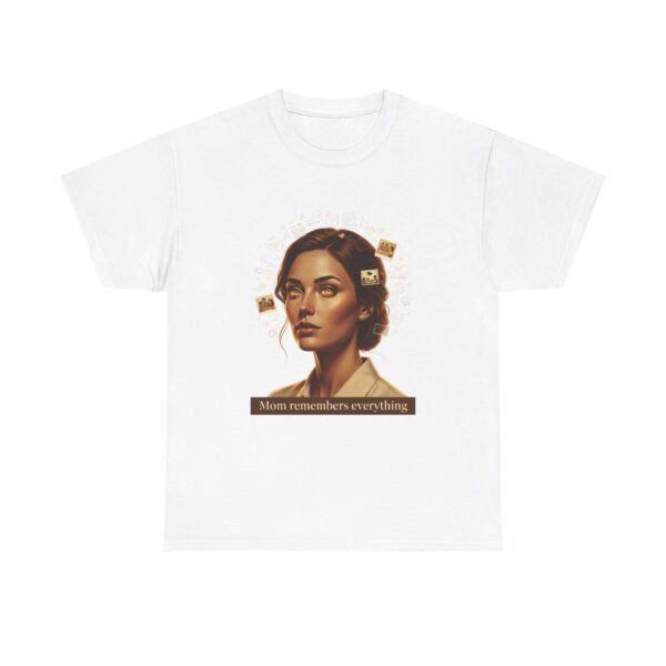 T-Shirt — “Mom Remembers Everything” Vintage Portrait Tee