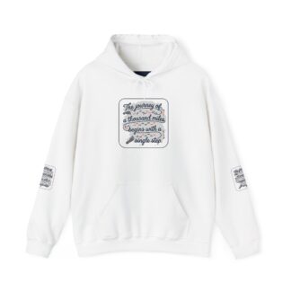 Hoodie — “The journey of a thousand miles begins with a single step” Inspirational Quote Hoodie