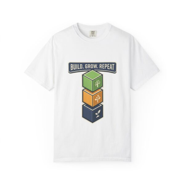Build. Grow. Repeat. T-Shirt — Gardening & DIY Stack Graphic Tee