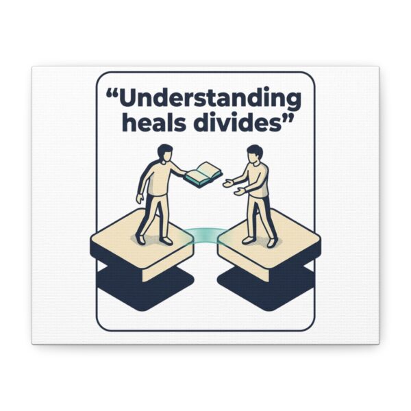 Matte Canvas Wall Art – "Understanding Heals Divides" Inspirational Illustration