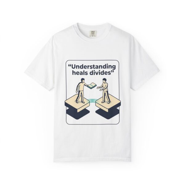 Understanding Heals Divides T-Shirt — Empathy & Unity Graphic Tee