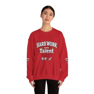 Hard Work Beats Talent Sweatshirt — Motivational Gym Crewneck