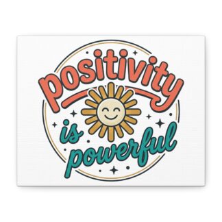 Positivity Is Powerful Canvas Wall Art — Happy Sun Motivational Quote